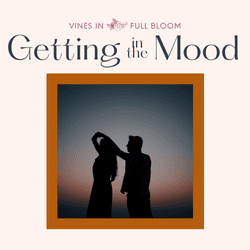 Getting in the Mood Guide