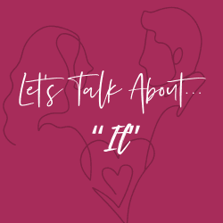 Let's Talk About "It"